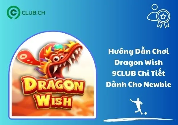 Dragon Wish 9CLUB