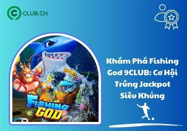 Fishing God 9CLUB