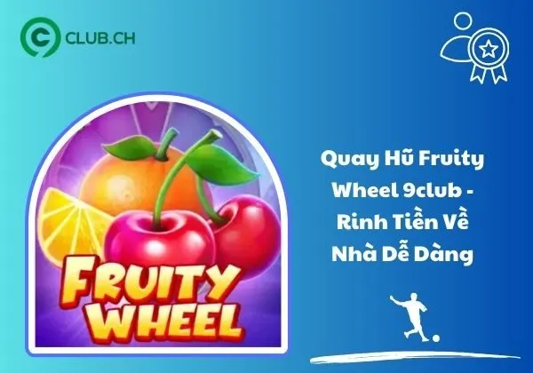 Fruity Wheel 9club