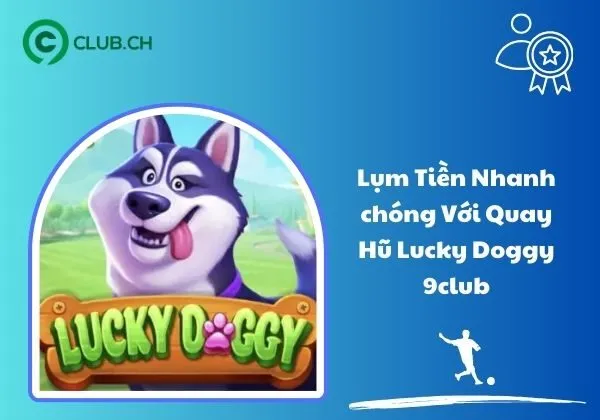 Lucky Doggy 9Club