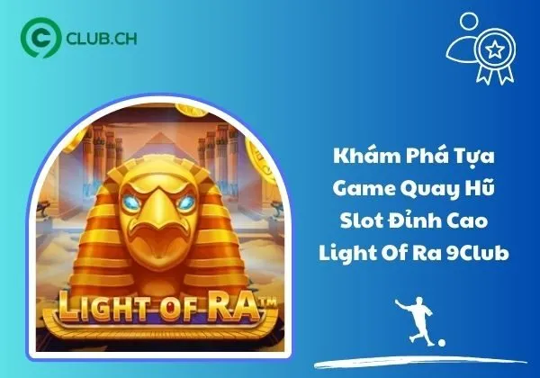 Light of Ra 9Club