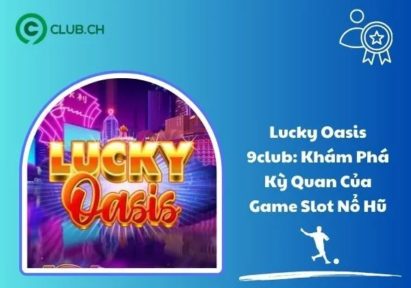 Lucky Oasis 9club