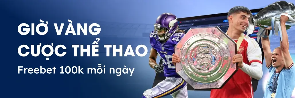 Freebet 100k mỗi ngày