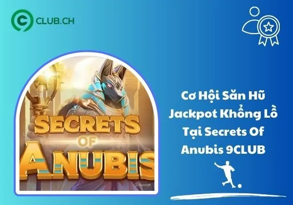 Secrets of Anubis 9CLUB