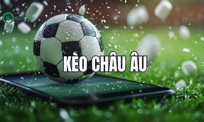 Cách đọc đúng chuẩn thông tin của kèo Châu Âu là gì?